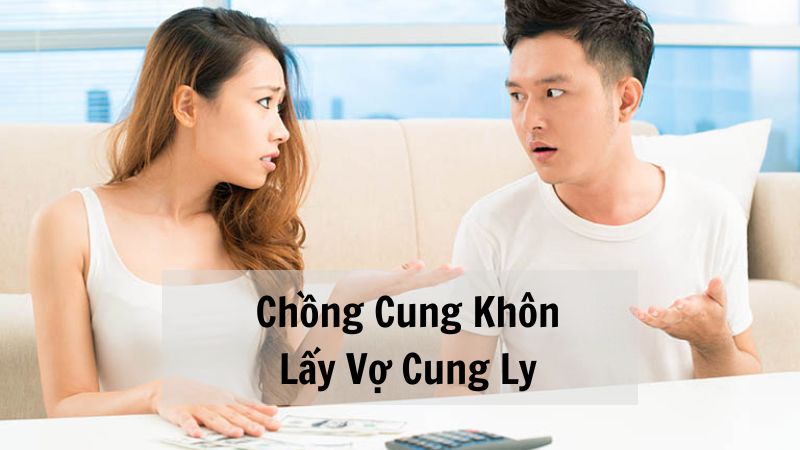 Chồng Cung Khôn Lấy Vợ Cung Ly