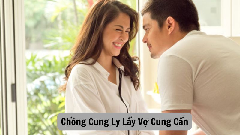 Chồng Cung Ly Lấy Vợ Cung Cấn