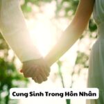 Cung Sinh Trong Hôn Nhân