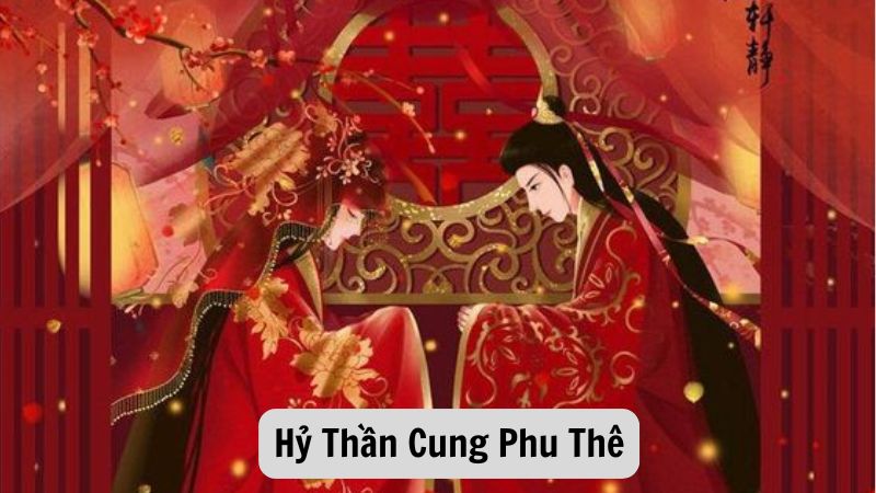 Hỷ Thần Cung Phu Thê